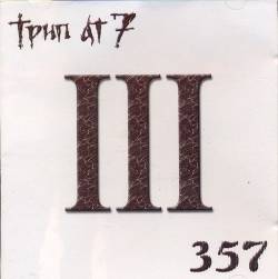 357 (SRB) : Tre?i (Trip At 7)